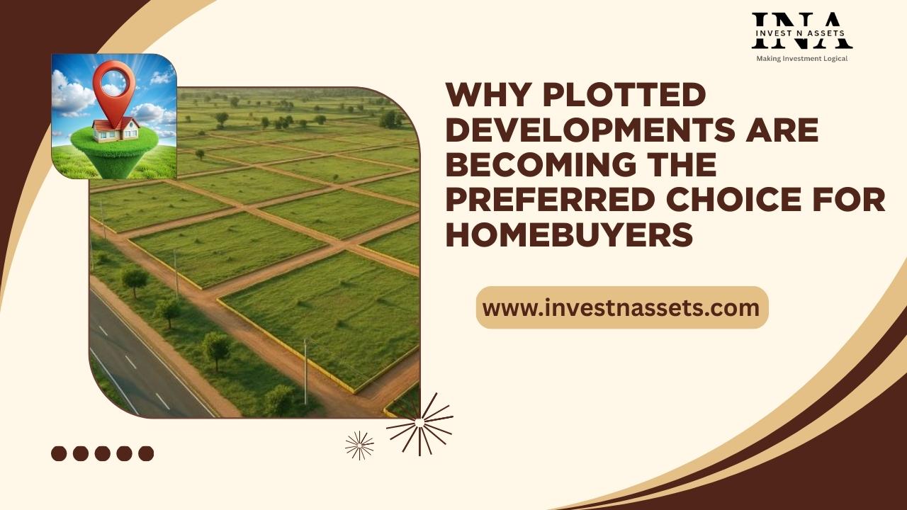 Why Plotted Developments Are Becoming the Preferred Choice for Homebuyers